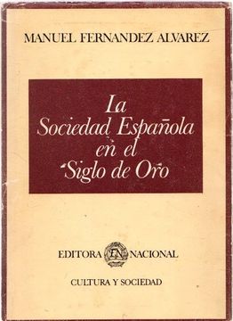 portada La Sociedad Española en el Siglo de oro.