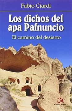 portada Los dichos del apa Pafnuncio: El camino del desierto (Meditaciones)