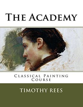 portada The Academy: Classical Painting Course (en Inglés)