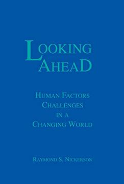 portada Looking Ahead: Human Factors Challenges in a Changing World (en Inglés)