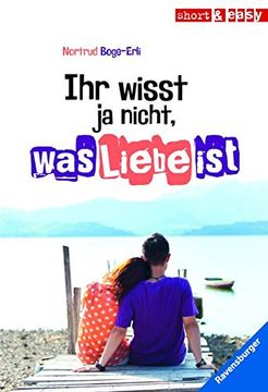 portada Ihr Wisst ja Nicht, was Liebe ist (in German)