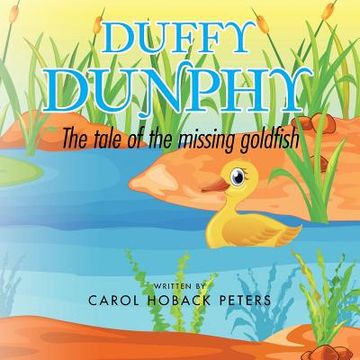 portada Duffy Dunphy: The Tale of the Missing Goldfish (en Inglés)