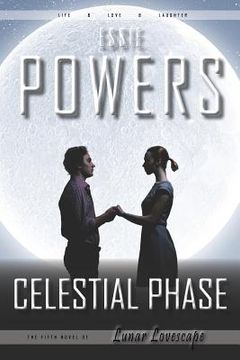 portada Celestial Phase: The Fifth Lunar Lovescape Novel (en Inglés)