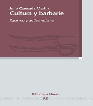 portada Cultura y Barbarie: Racismo y Antisemitismo (in Spanish)