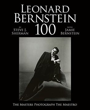 portada Leonard Bernstein 100: The Masters Photograph the Maestro (en Inglés)