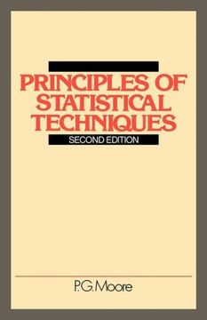 portada Principles of Statistical Techniques: A First Course From the Beginnings, for Schools and Universities, With Many Examples and Solutions (en Inglés)