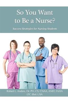 portada so you want to be a nurse? (en Inglés)