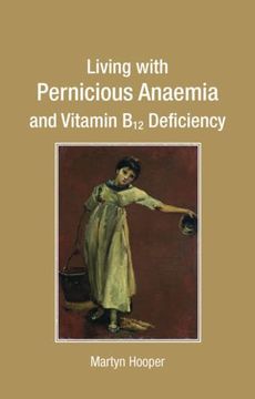portada Living with Pernicious Anaemia and Vitamin B12 Deficiency