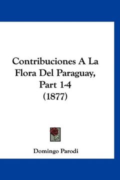 portada Contribuciones a la Flora del Paraguay, Part 1-4 (1877)