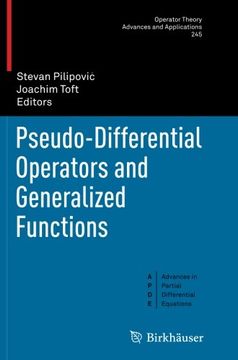 portada Pseudo-Differential Operators and Generalized Functions (Operator Theory: Advances and Applications)