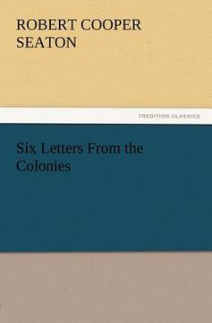 portada six letters from the colonies (en Inglés)