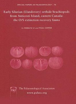 portada Special Papers in Palaeontology, Early Silurian (Llandovery) Orthide Brachiopods from Anticosti Island, Eastern Canada: The O/S Extinction Recovery Fa (en Inglés)