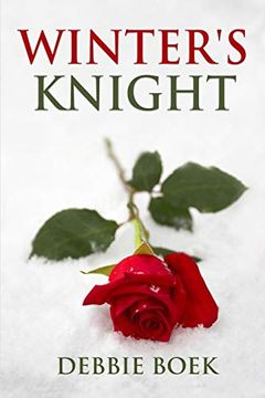 portada Winter's Knight: A Romantic Medieval Adventure Where two Worlds Collide and no one Escapes Unscathed or Unchanged. (Knights are Forever) (en Inglés)