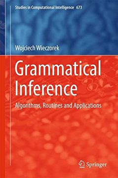 portada Grammatical Inference: Algorithms, Routines and Applications (Studies in Computational Intelligence)