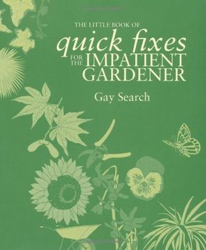 portada The Little Book of Quick Fixes for the Impatient Gardener (Little Book of) (in English)