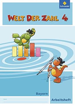 portada Welt der Zahl - Ausgabe 2014 für Bayern: Arbeitsheft 4 (en Alemán)