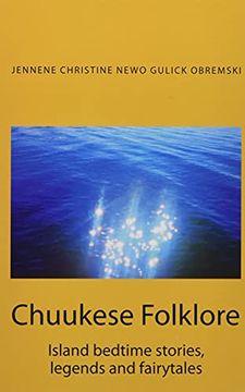 portada Chuukese Folklore: Island Bedtime Stories and Fairytales (en Inglés)