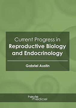 portada Current Progress in Reproductive Biology and Endocrinology (en Inglés)