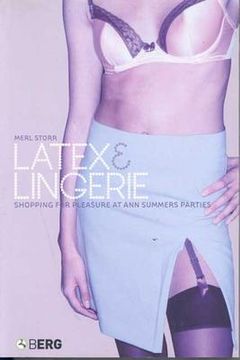 portada Latex and Lingerie: Shopping for Pleasure at Ann Summers Parties 