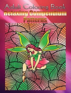 portada Adult Coloring Book Relaxing Compendium Patterns: Mandala Coloring Book (en Inglés)