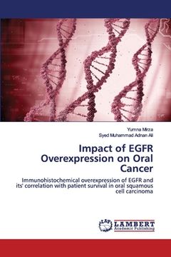 portada Impact of EGFR Overexpression on Oral Cancer (en Inglés)