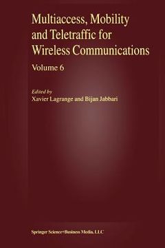 portada multiaccess, mobility and teletraffic for wireless communications: volume 6 (en Inglés)