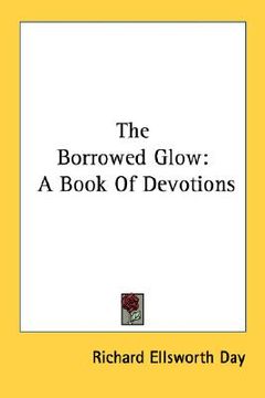 portada the borrowed glow: a book of devotions (en Inglés)