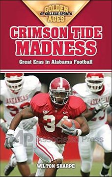 portada Crimson Tide Madness: Great Eras in Alabama Football 
