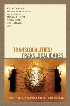 portada Translocalities/Translocalidades: Feminist Politics of Translation in the Latin/A Americas