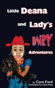 portada Little Deana and Lady's Hairy Adventures (en Inglés)