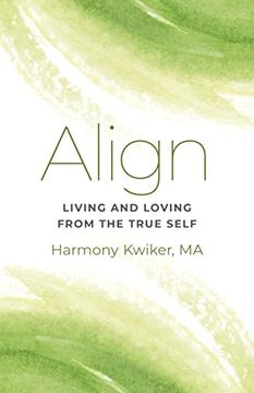 portada Align: Living and Loving from the True Self