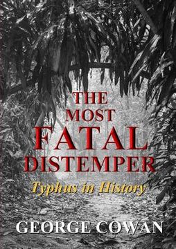 portada The Most Fatal Distemper: Typhus in History (en Inglés)