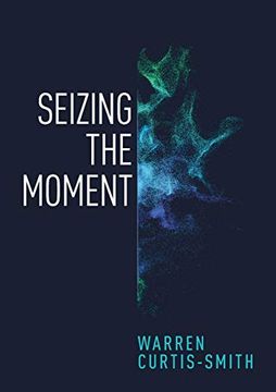 portada Seizing the Moment (en Inglés)