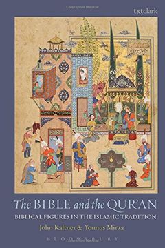 portada The Bible and the Qur'an: Biblical Figures in the Islamic Tradition