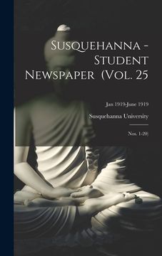 portada Susquehanna - Student Newspaper (Vol. 25; Nos. 1-20); Jan 1919-June 1919 (en Inglés)