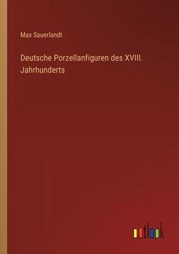 portada Deutsche Porzellanfiguren des XVIII. Jahrhunderts 