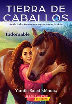 portada Tierra de Caballos #1: Indomable (Horse Country #1: Can't be Tamed) (in Spanish)