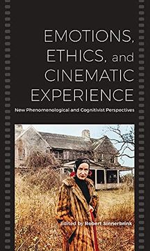 portada Emotions, Ethics, and Cinematic Experience: New Phenomenological and Cognitivist Perspectives (in English)
