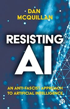 portada Resisting ai: An Anti-Fascist Approach to Artificial Intelligence (en Inglés)
