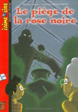 portada Le Piège de la Rose Noire (J'aime Lire)