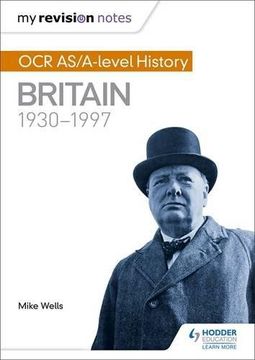 portada My Revision Notes: OCR As/A-Level History: Britain 1930-1997 (en Inglés)