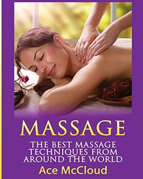 portada Massage: The Best Massage Techniques From Around The World