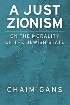 portada A Just Zionism: On the Morality of the Jewish State 