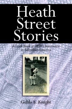 portada heath street stories: a look back at 1950's innocence in suburban america (en Inglés)