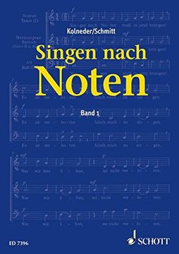 portada Singen nach Noten: Praktische Musiklehre für Chorsänger zum Erlernen des Vom-Blatt-Singens (en Alemán)