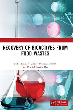 Libro Recovery of Bioactives From Food Wastes (en Inglés) De Mihir ...