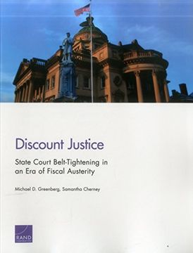 portada Discount Justice: State Court Belt-Tightening in an Era of Fiscal Austerity