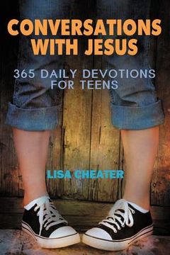 portada conversations with jesus: 365 daily devotions for teens (en Inglés)