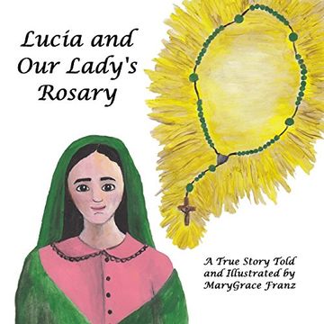 portada Lucia and Our Lady's Rosary: A True Story (Shepherd Children of Fatima) (en Inglés)