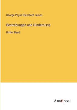 portada Bestrebungen und Hindernisse: Dritter Band (en Alemán)